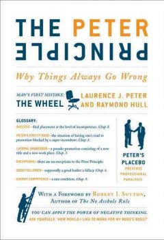 The Peter principle : why things always go wrong  Cover Image