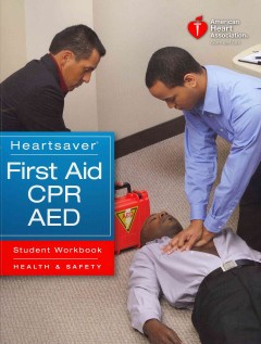 Heartsaver first aid CPR AED : student workbook  Cover Image