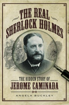 The real Sherlock Holmes  Cover Image