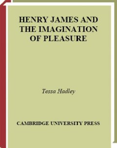 Henry James and the imagination of pleasure Cover Image