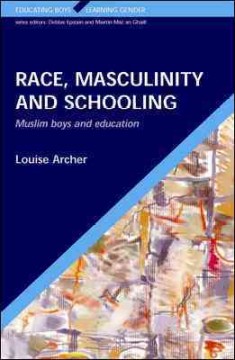 Race, masculinity and schooling Muslim boys and education  Cover Image