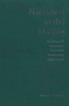 Narratives in the making teaching and learning at Corktown Community High School  Cover Image