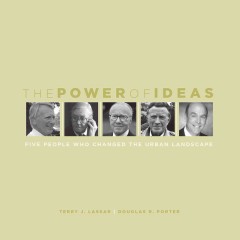 The power of ideas five people who changed the urban landscape  Cover Image