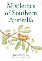 Mistletoes of Southern Australia Cover Image