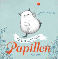 The very fluffy kitty, Papillon  Cover Image