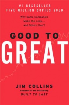 Good to great : why some companies make the leap ... and others don't  Cover Image