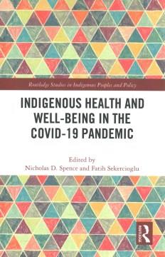 Indigenous health and well-being in the COVID-19 pandemic  Cover Image