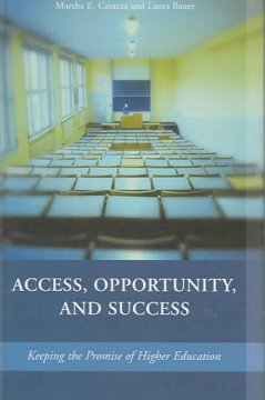 Access, opportunity, and success : keeping the promise of higher education  Cover Image