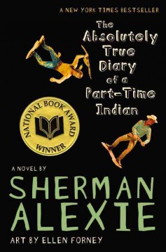 The absolutely true diary of a part-time Indian  Cover Image