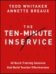 Go to record The ten-minute inservice : 40 quick training sessions that...