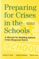 Go to record Preparing for crises in the schools : a manual for buildin...