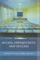 Go to record Access, opportunity, and success : keeping the promise of ...