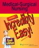 Go to record Medical-surgical nursing made incredibly easy!.